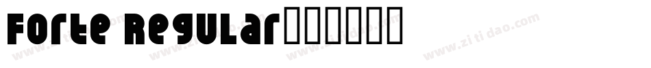 Forte Regular字体转换